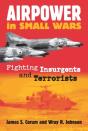 Airpower In Small Wars - Preview