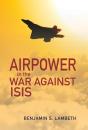 Airpower In The War Against Isis - Preview