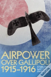 Airpower Over Gallipoli, 19151916