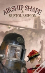 Capa do artigo Airship Shaped & Bristol Fashion