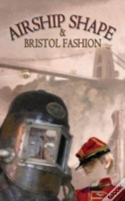 Capa do artigo Airship Shaped & Bristol Fashion