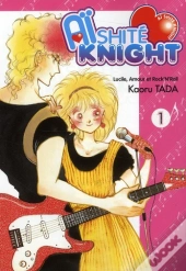 Aïshite Knight - Lucile, Amour Et Rock'N Roll T.1
