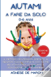 Aiutami A Fare Da Solo Per Bambini Da 0