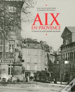 Capa do artigo Aix-En-Provence À Travers La Carte Postale Ancienne