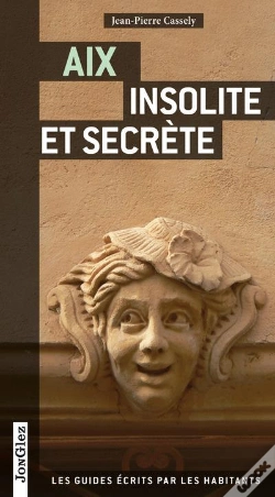 Capa do artigo Aix Insolite Et Secrete