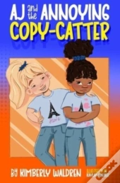 Aj And The Annoying Copy-Catter