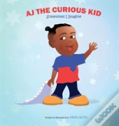 Aj The Curious Kid
