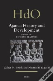 Ajanta: History And Development, Volume 6 Defining Features
