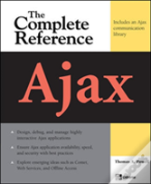 Ajax: The Complete Reference