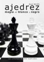 Ajedrez: Magia En Blanco Y Negro - Preview