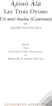 Àjònò Àlá ; Les Trois Oyono ; Un Mvet Boulou (Cameroun)