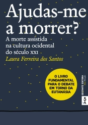 Capa do artigo Ajudas-me a morrer?