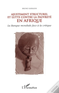 Capa do artigo Ajustement Structurel Et Lutte Contre La Pauvrete ; La Banque Mondiale Face A La Critique