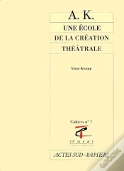 Capa do artigo Ak, Une Ecole De La Creation Theatrale