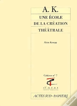 Capa do artigo Ak, Une Ecole De La Creation Theatrale