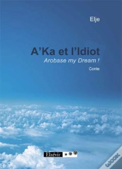 Capa do artigo A'Ka Et L'Idiot ; Arobase, My Dream !