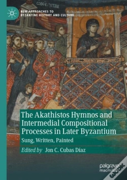 Capa do artigo Akathistos Hymnos And Intermedial Compositional Processes In Later Byzantium