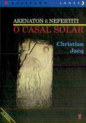 Akenaton e Nefertiti