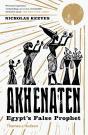 Akhenaten: Egypt'S False Prophet - Preview