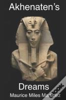 Akhenaten'S Dreams