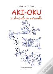 Aki Oku ; Ou La Révolte Des Maternelles