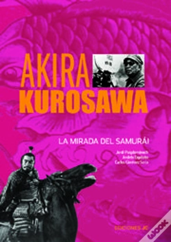 Capa do artigo Akira Kurosawa. La Mirada Del Samurái