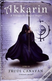 Capa do artigo Akkarin - A Trilogia do Mágico Negro