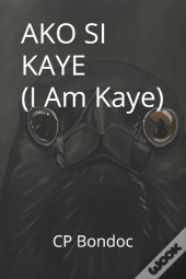 Ako Si Kaye (I Am Kaye)
