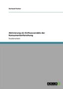Aktivierung Als Einflussvariable Der Konsumentenforschung