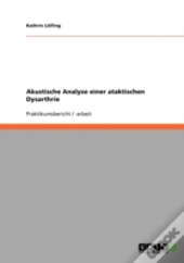 Akustische Analyse Einer Ataktischen Dysarthrie