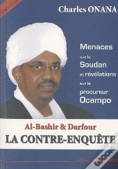 Al-Bashir & Darfour ; La Contre-Enquête