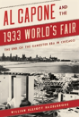 Al Capone And The 1933 World'S Fair - Preview