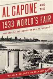 Al Capone And The 1933 World'S Fair