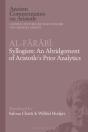 Al-Farabi, Syllogism: An Abridgement Of Aristotle S Prior Analytics - Preview