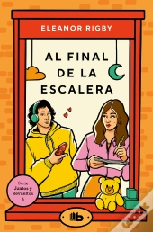 Al Final De La Escalera (Juntos Y Revueltos 4)