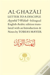 Al-Ghazali Letter To A Disciple