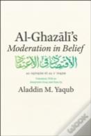 Al-Ghazali'S Moderation In Belief