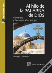 Al Hilo De La Palabra De Dios. Ciclo C