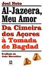 Al-Jazeera, Meu Amor - Preview