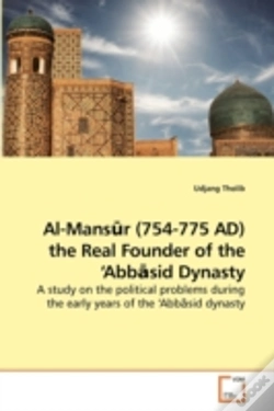 Capa do artigo Al-Mansur (754-775 Ad) The Real Founder