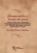 ¡Al Menos Mis Flores, Al Menos Mis Cantos!