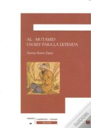 Al-Mutamid Un Rey Para La Leyenda