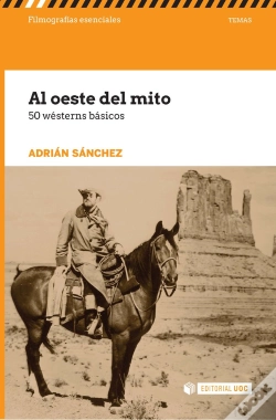 Capa do artigo Al Oeste Del Mito. 50 Wésterns Básicos