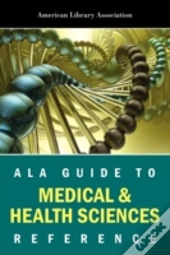 Ala Guide To Medical And Health Science Reference