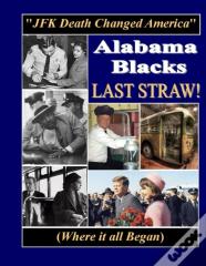 Alabama Blacks Last Straw