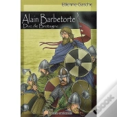 Alain Barbetorte, Duc De Bretagne
