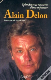 Alain Delon Splendeurs Et Misere D'Une Star