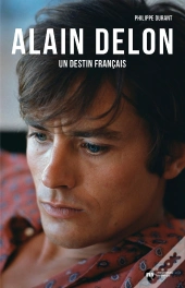 Alain Delon, Un Destin Français