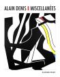 Alain Denis, Miscellanées - Preview
