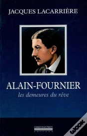 Capa do artigo Alain-Fournier, Les Demeures Du Rêve